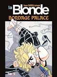 La Blonde : Bondage Palace