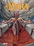 Mara, Tome 3 : L'effrayant Visage De La V%C3%A9rit%C3%A9