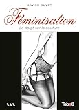F%C3%A9minisation, Tome 3 : Le Doigt Sur La Couture