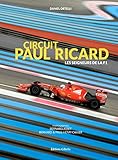 Circuit Paul Ricard : Les Seigneurs Du Castelet
