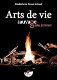Arts De Vie Sauvage, Gestes Premiers