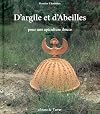 D'argile et d'abeilles: pour une apiculture douce