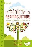 Le G%C3%A9nie De La Permaculture   D%C3%A9marche, Contexte, M%C3%A9thode Et Ing%C3%A9nierie