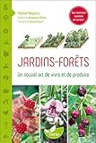 Jardins Forts Un Nouvel Art De Vivre Et De Produire
