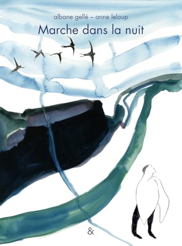 Marche dans la nuitAlbane Gell&eacute;