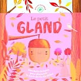 Le Petit Gland