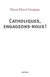 Catholiques, Engageons Nous !