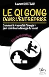 Le Qi Gong Dans L'entreprise   Th%C3%A9orie Et Pratique
