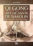 Qi Gong Et Art De Sant%C3%A9 Shaolin