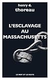 L'esclavage au Massachusetts : Le journal Heald of Freedom ; Wensell Philips au lycéum de Concord