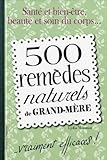 500 Rem%C3%A8des Naturels De Grand M%C3%A8re....vraiment Efficaces !
