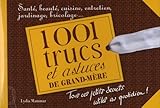 1001 Trucs Et Astuces De Grand M%C3%A8re. Tous Ces Petits Secrets Utiles Au Quotidien