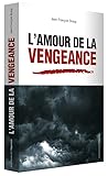 L'amour De La Vengeance
