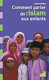 Comment Parler De L'islam Aux Enfants