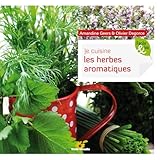 Je Cuisine Les Herbes Aromatiques