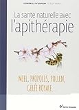 Sante Naturelle Avec L'apitherapie (la)