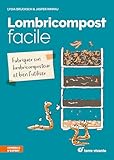 Lombricompost Facile Fabriquer Son Lombricomposteur Et Bien Lutiliser