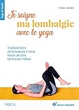 Je Soigne Ma Lombalgie Avec Le Yoga
