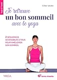 Je Retrouve Un Bon Sommeil Avec Le Yoga