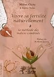 Vivre Sa Fertilit Naturellement La Mthode Des Indices Combins