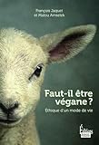 Faut-il être végane ?