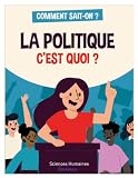 La politique, c'est quoi?