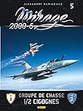 Mirage 2000 5 : Tome 5, Groupe De Chasse 1