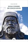 Dans l'ombre de Gengis Khan