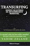 Transurfing, Mod%C3%A8le Quantique De D%C3%A9veloppement Personnel : Tome 2, Le Bruissement Des %C3%A9toile Du Matin