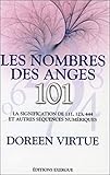 Les Nombres Des Anges 101 : La Signification De 111, 123, 444 Et Autres S%C3%A9quences Num%C3%A9riques