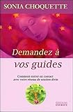 Demandez %C3%A0 Vos Guides : Comment Entrer En Contact Avec Votre R%C3%A9seau De Soutine Divin