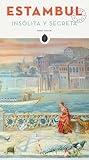 Estambul Inslita Y Secreta Secret Guides Spanish Edition