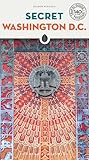 Secret Washington Dc Secret Guides