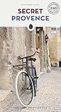 Secret Provence Secret Guides