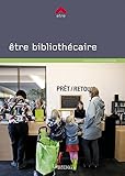 Etre Biblioth%C3%A9caire