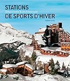 Stations De Sports D'hiver, Urbanisme Et Archit.(2%C3%A8 %C3%A9d)