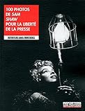 100 Photos De Sam Shaw Pour La Libert%C3%A9 De La Presse
