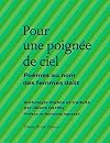 Pour une poignée de ciel: Poèmes au nom des femmes dalit