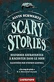 Scary Stories Histoires Effrayantes Raconter Dans Le Noir