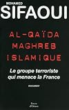 Al-Qaïda Maghreb islamique (French Edition)