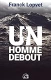 Un Homme Debout