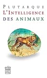 Lintelligence Des Animaux Ne