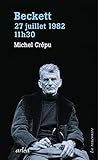 Beckett, 29 Juillet 1982, 11h30