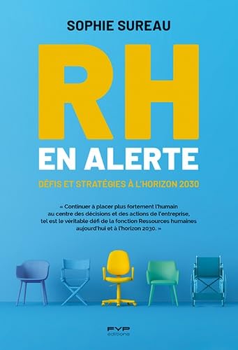 RH en alerte - R&eacute;inventez votre fonction et vos strat&eacute;gies p