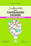 Sc%C3%A9narios Pour La Transformation Soci%C3%A9tale, Pratique De Coop%C3%A9ration Multi Acteurs
