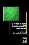 La nouvelle de langue française depuis 1900 : Histoire et esthétique d'un genre littéraire Tome 1, 1900-1950