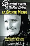 Deuxi%C3%A8me Cahier De Maria Simma : La Sainte Messe