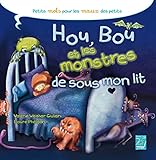 Hou, Bou Et Les Monstres De Sous Mon Lit