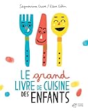 Le Grand Livre De Cuisine Des Enfants