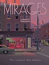 Mirages, tout l'art de Laurent Durieux édition augmentée